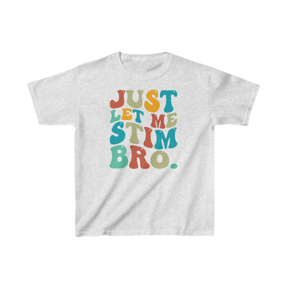 just let me stim Kids Heavy Cotton™ Tee