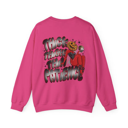 Thick thighs thin patience sweatshirt