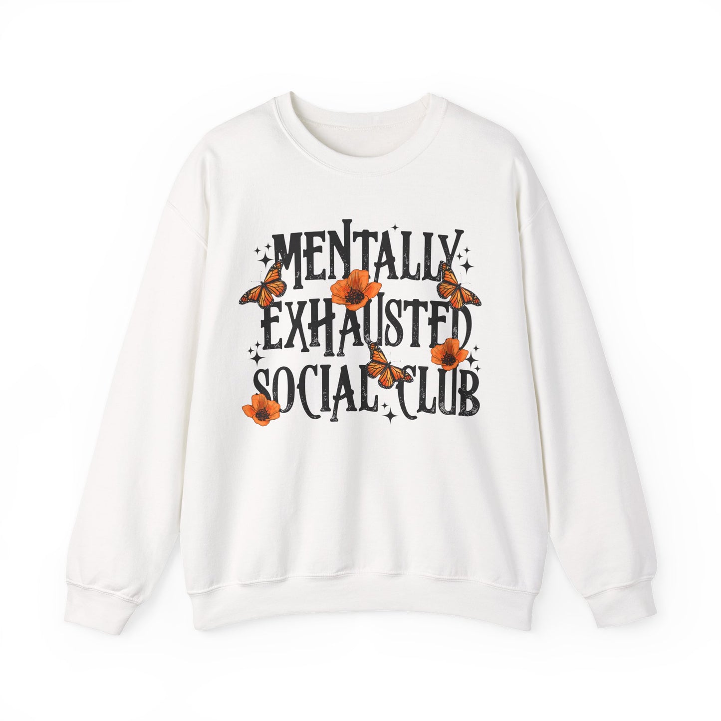 Mentally Exhausted Crewneck Sweatshirt