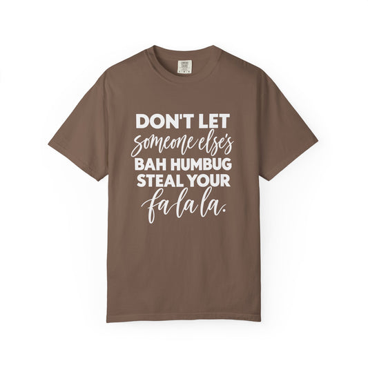 Steal your falala Unisex Garment-Dyed T-shirt
