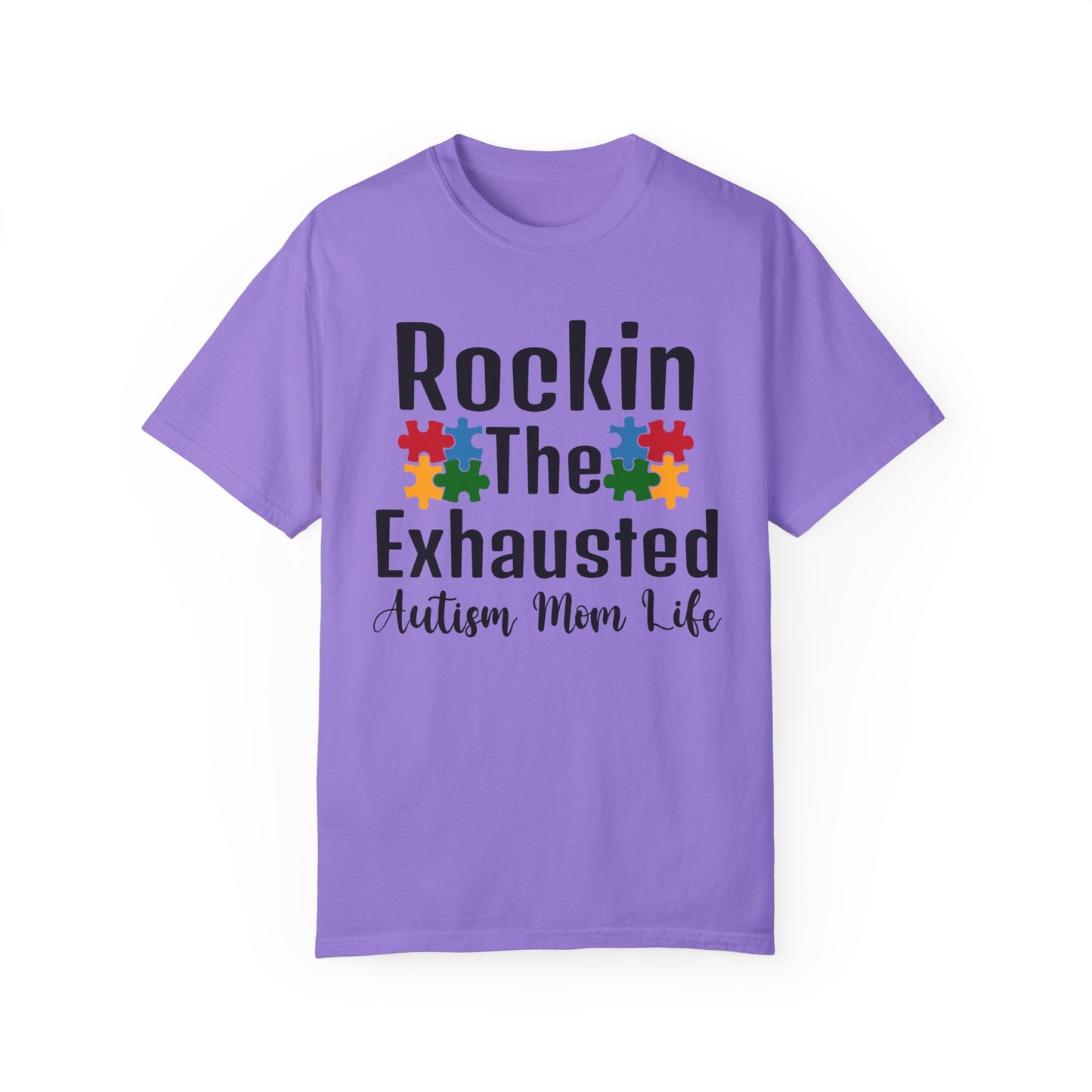 exhausted autism mom Unisex Garment-Dyed T-shirt