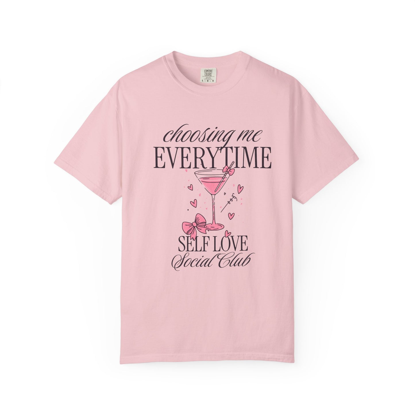 Self Love Tee — "Choosing Me Everytime" Graphic T-Shirt