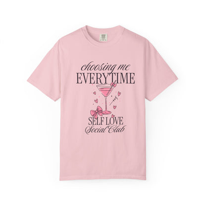 Self Love Tee — "Choosing Me Everytime" Graphic T-Shirt