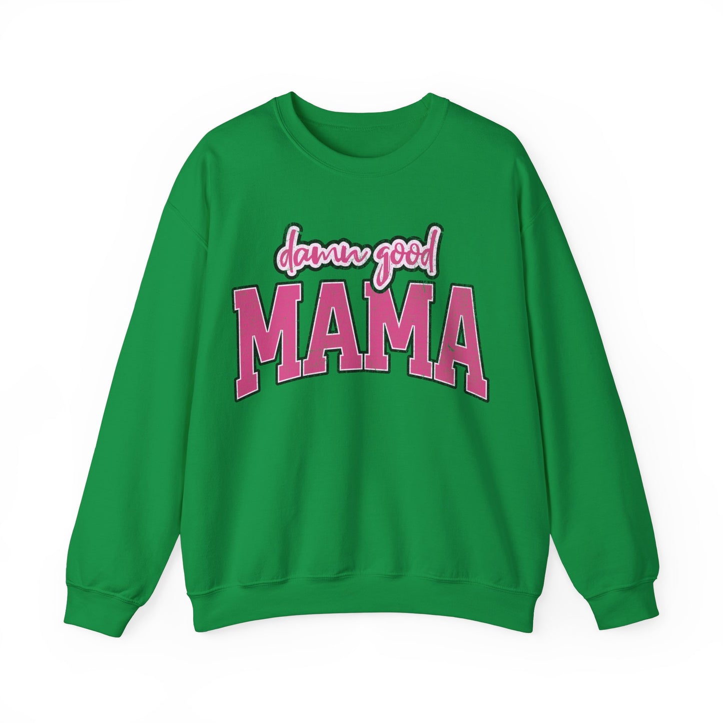 Damn good mama Unisex Heavy Blend™ Crewneck Sweatshirt