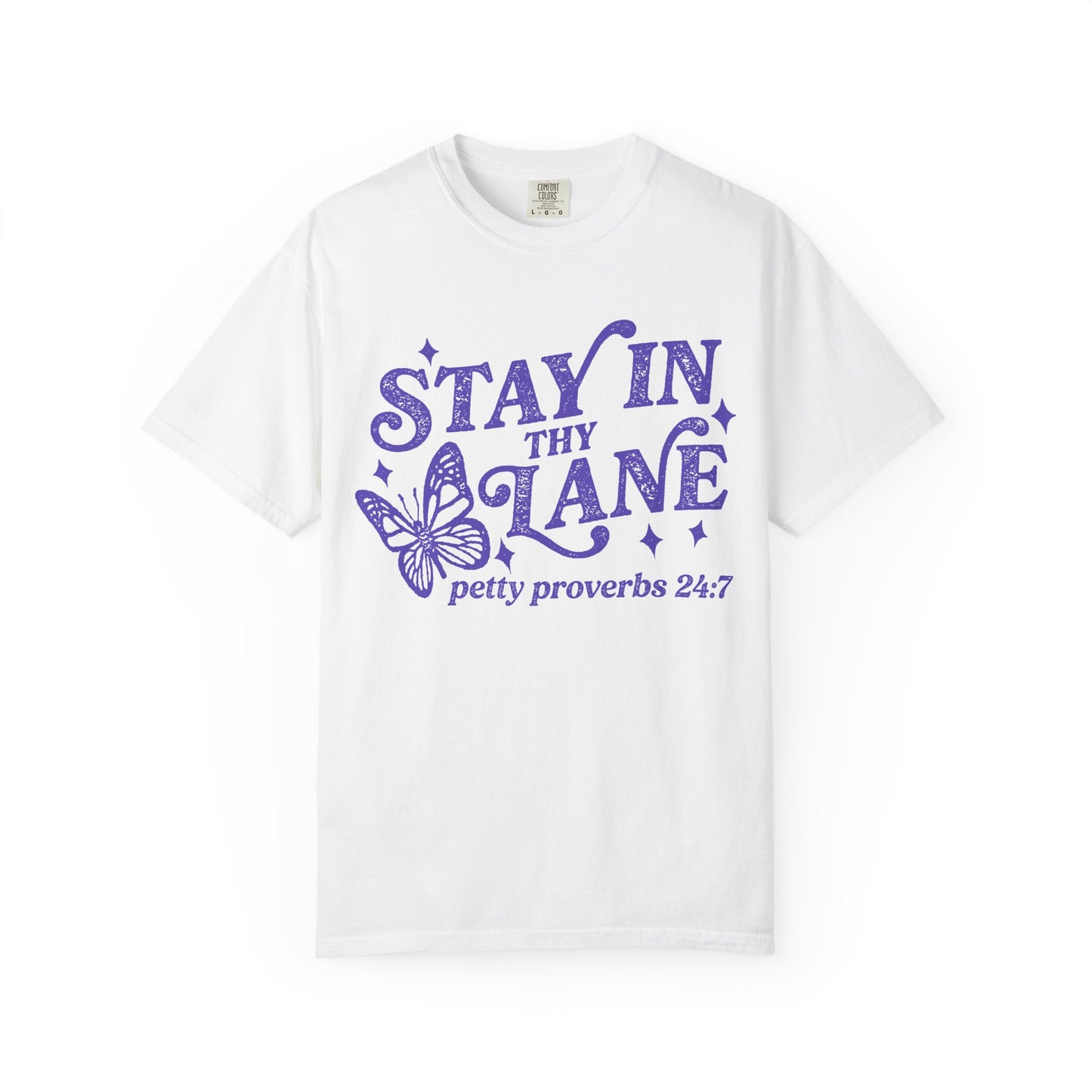 Stay In Thy Lane T-Shirt Petty Proverbs 24:7' Retro Butterfly Graphic Tee