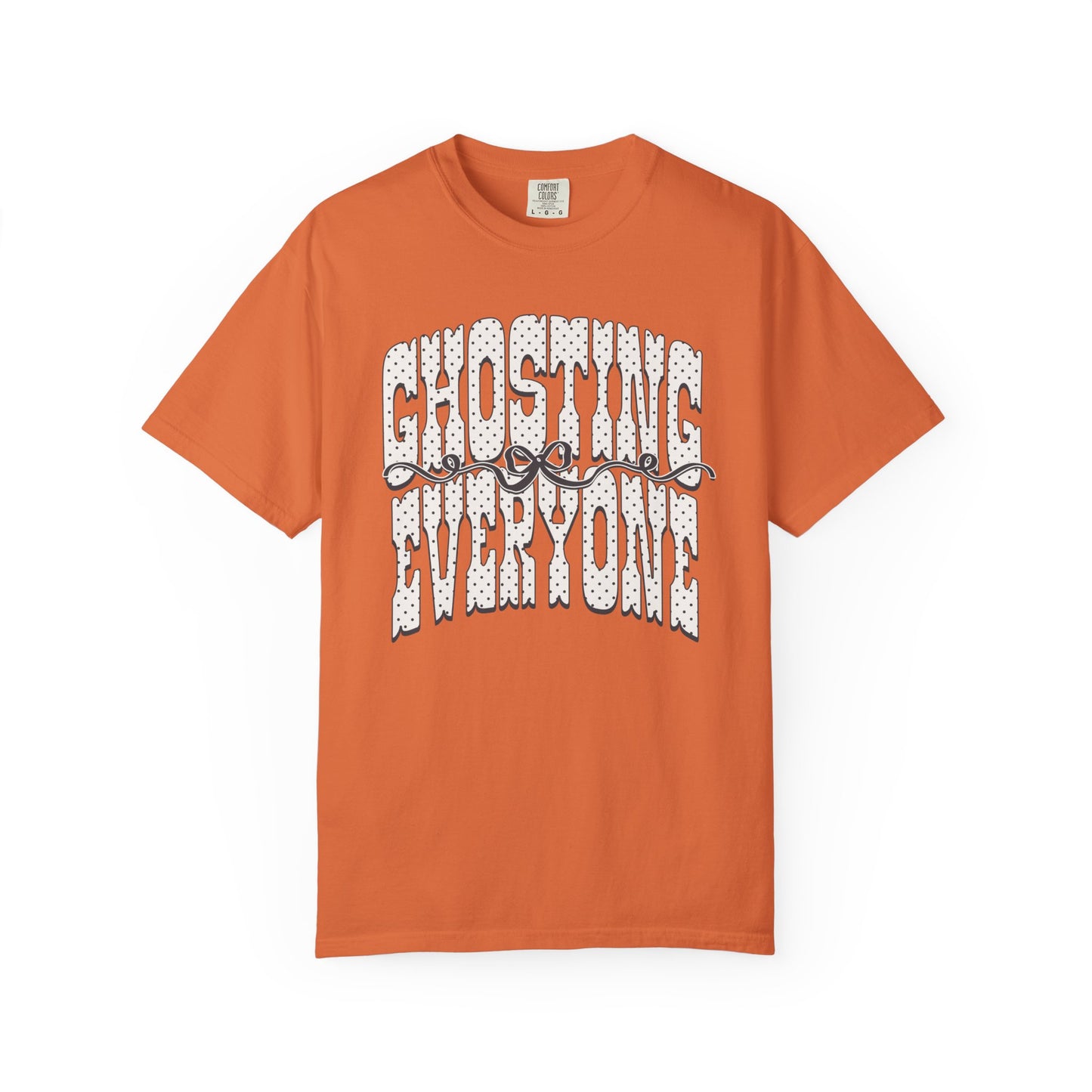 Ghosting everyone Unisex Garment-Dyed T-shirt
