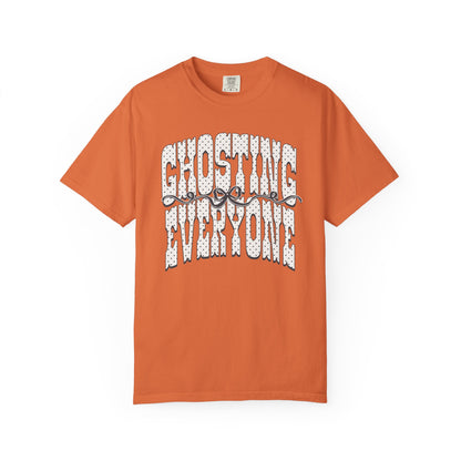 Ghosting everyone Unisex Garment-Dyed T-shirt
