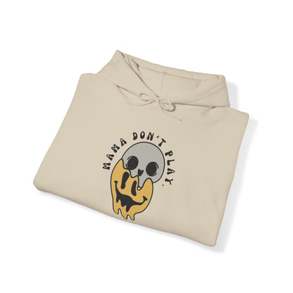 Mama don’t play Unisex Heavy Blend™ Hooded Sweatshirt