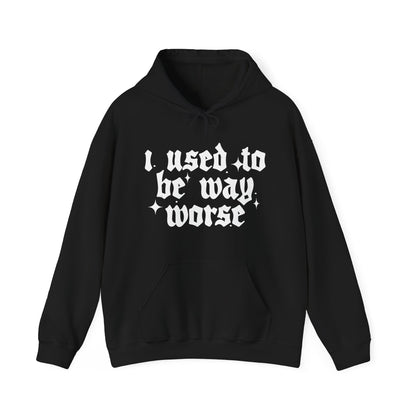 I use to be worse Unisex Heavy Blend™ Hooded Sweatshirt