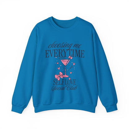 Self Love Crewneck Sweatshirt — "Choosing Me Everytime" Pink Cocktail Graphic