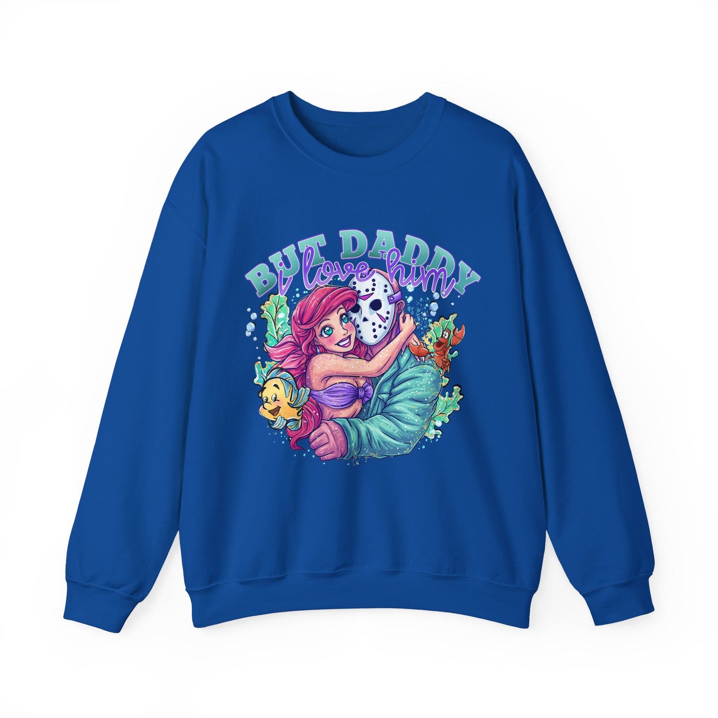 Daddy I love him sweatshirt