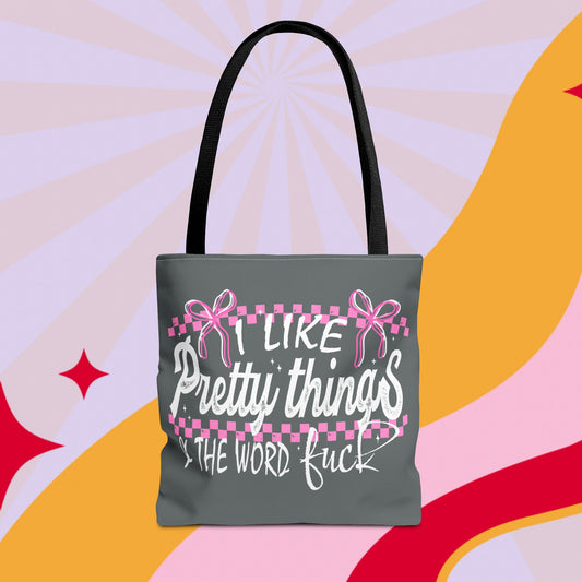 I like pretty things Tote Bag