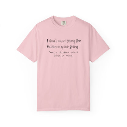 I don’t mind being a villain Unisex Garment-Dyed T-shirt