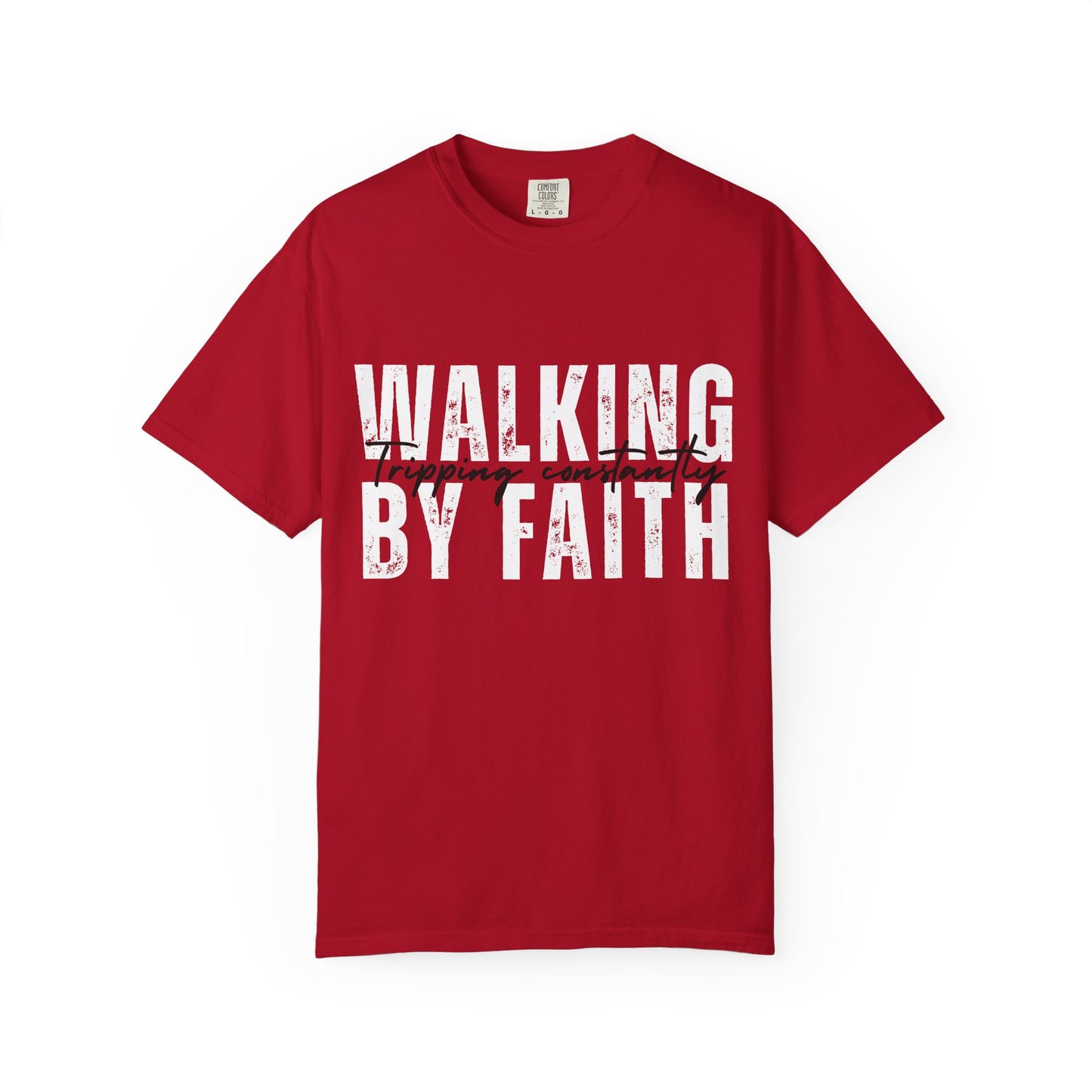 Walking by Faith Shirt