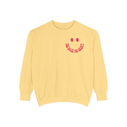 Too boujee for county Unisex Garment-Dyed Sweatshirt