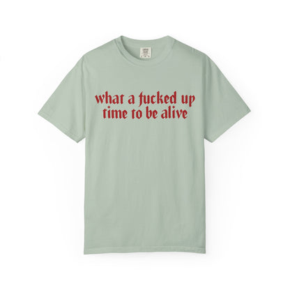 What a time Unisex Garment-Dyed T-shirt
