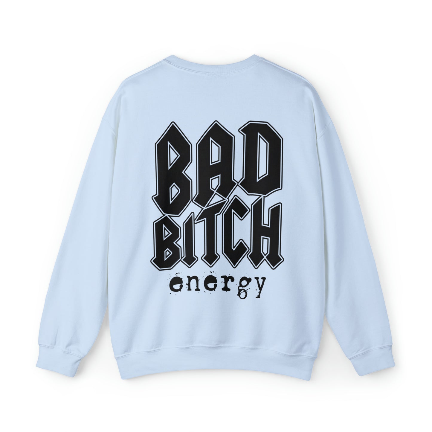 Bad bitch energy crewneck