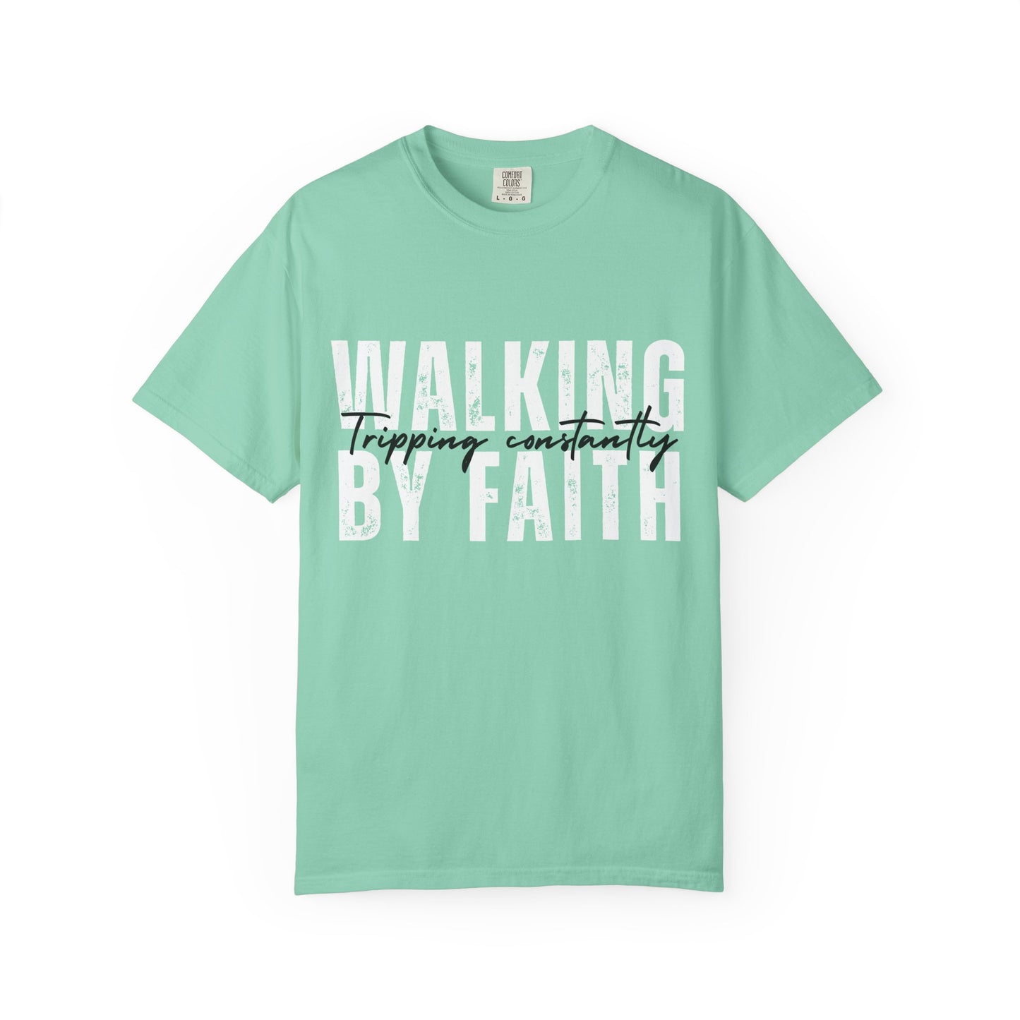 Walking by Faith Shirt