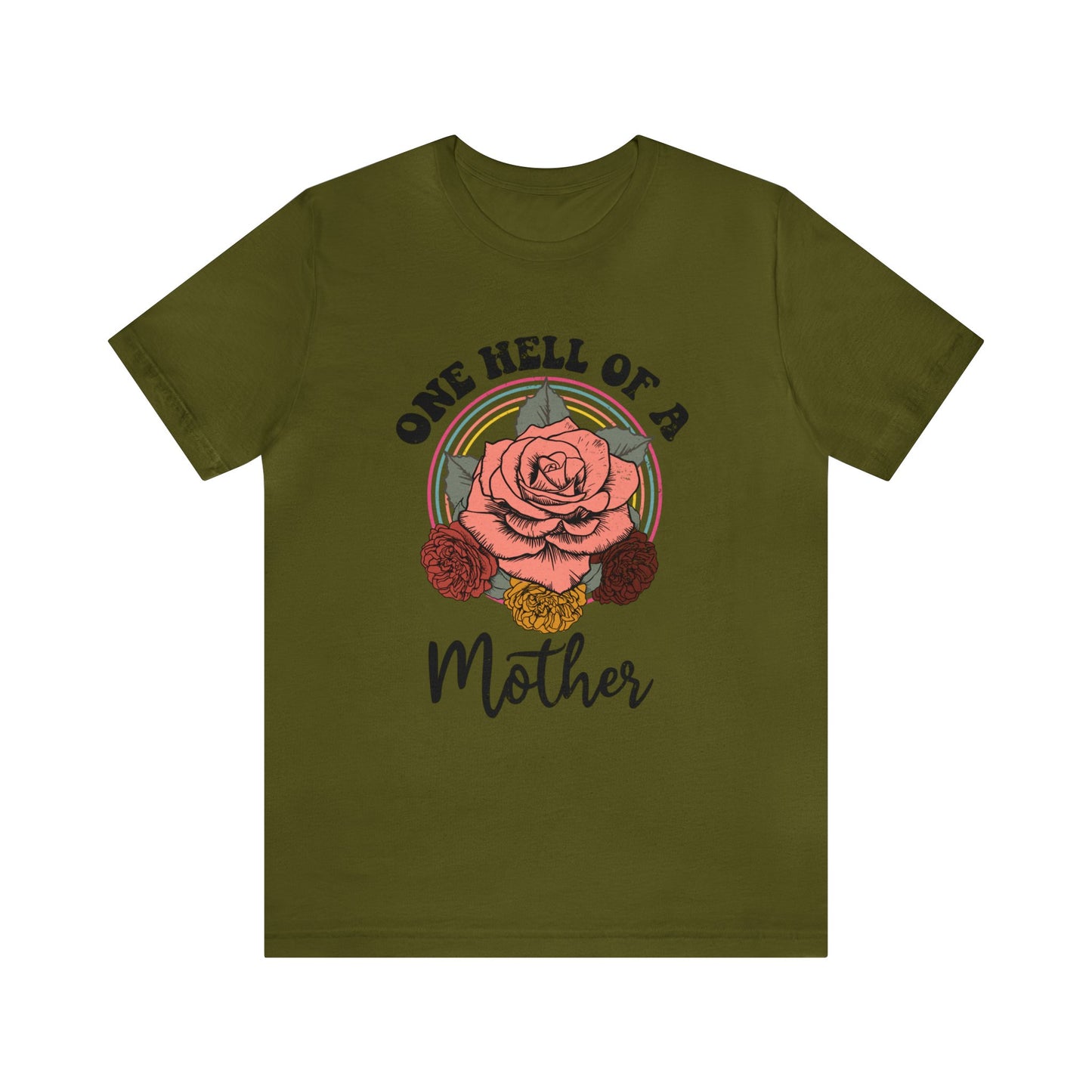 One hell of a mother Unisex Jersey Short Sleeve Tee