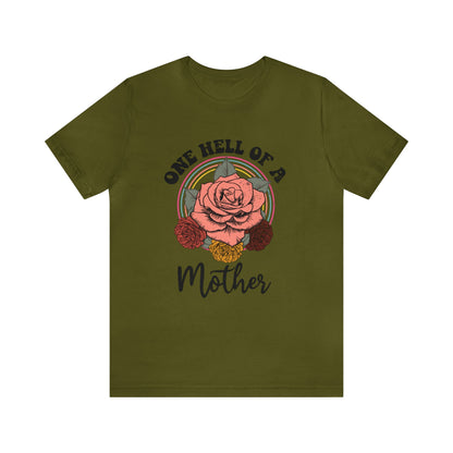 One hell of a mother Unisex Jersey Short Sleeve Tee