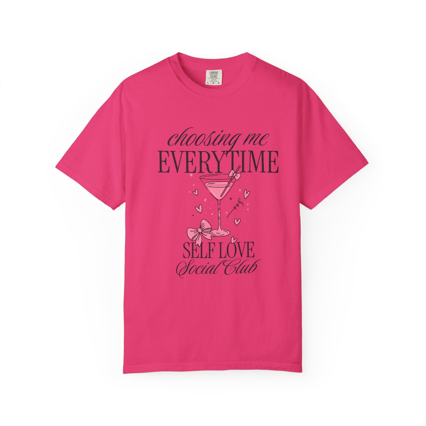 Self Love Tee — "Choosing Me Everytime" Graphic T-Shirt
