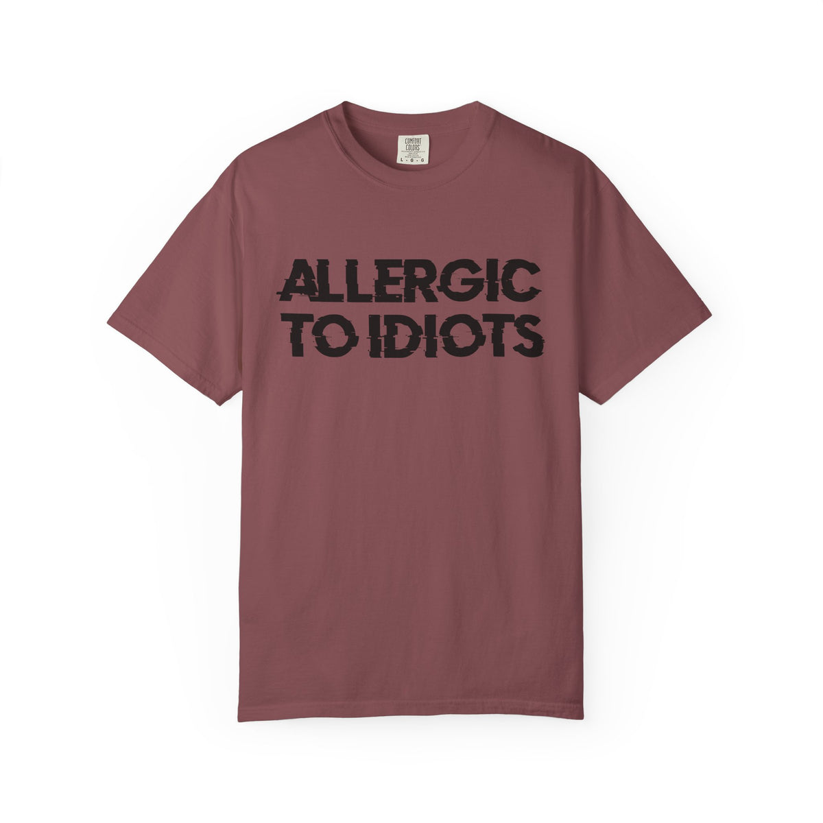 Allergic to idiots Unisex Garment-Dyed T-shirt
