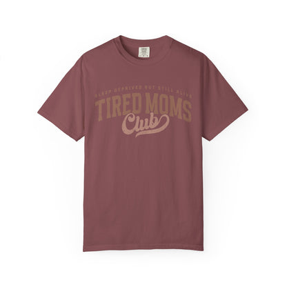 Tired Moms Club T-Shirt