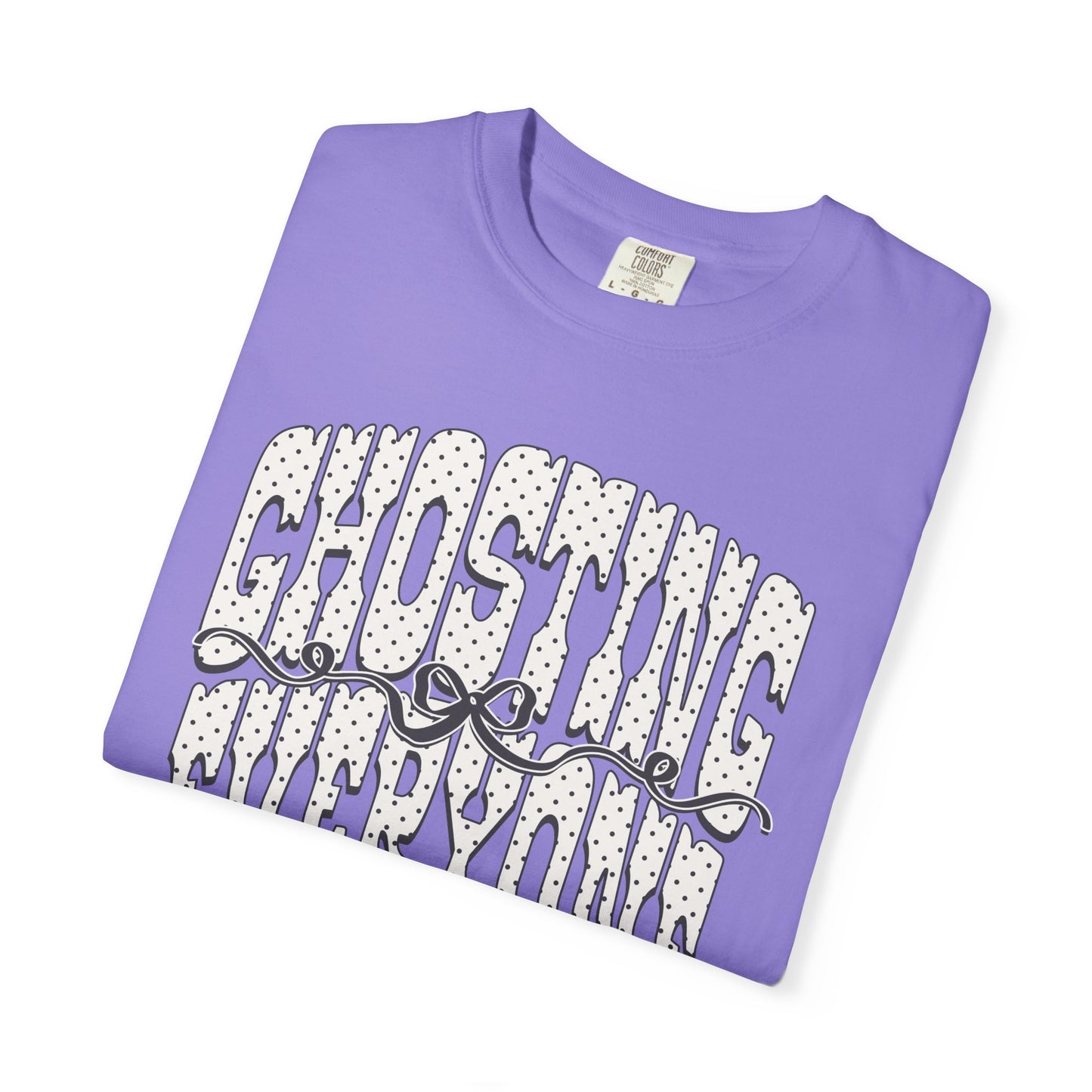 Ghosting everyone Unisex Garment-Dyed T-shirt