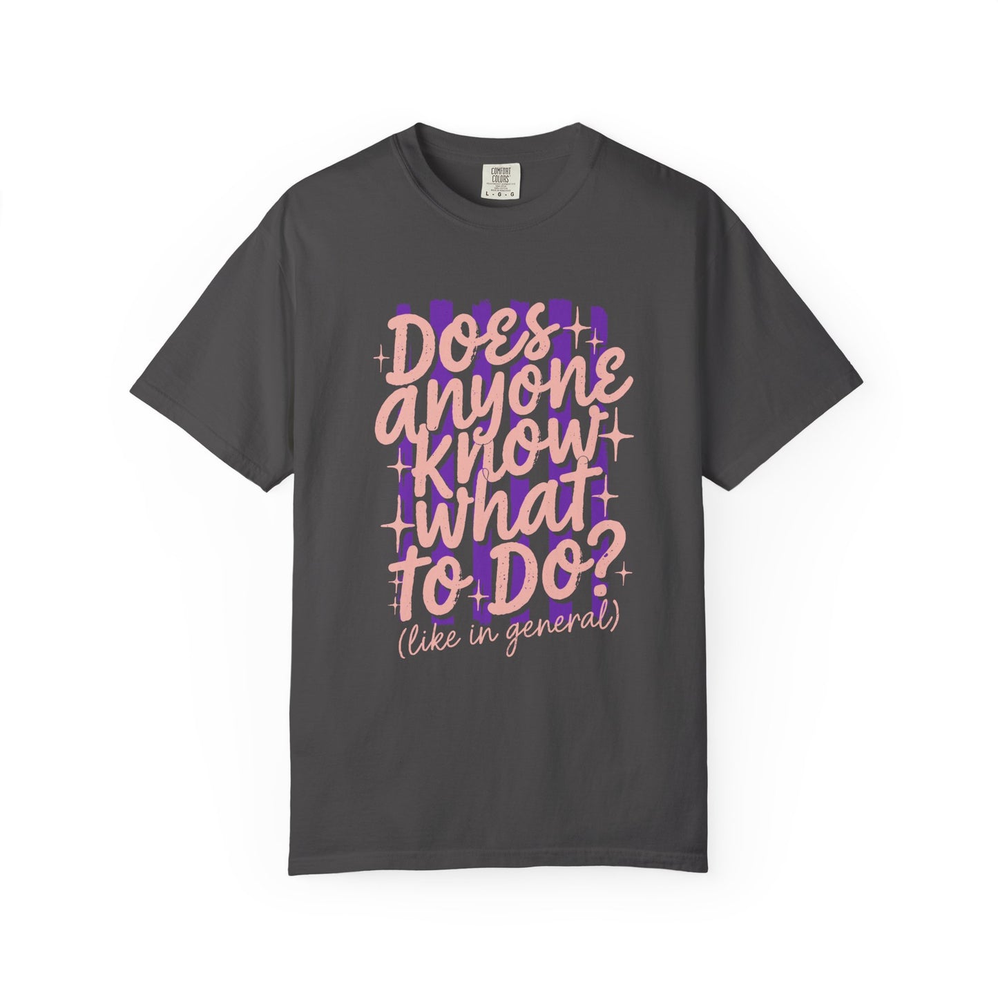 Does anyone know what to do Unisex Garment-Dyed T-shirt