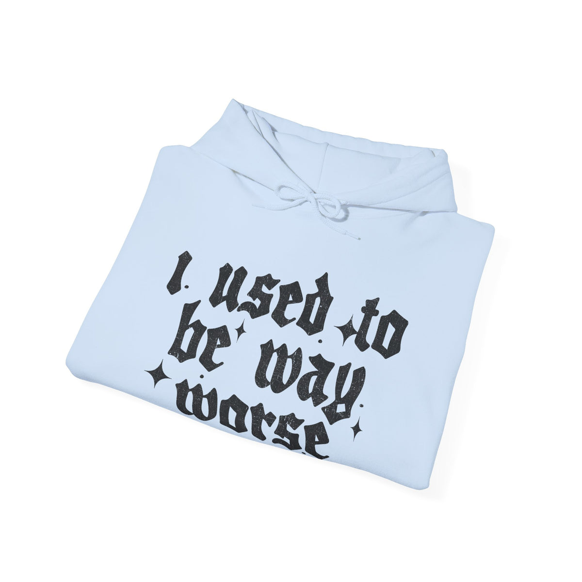 I use to be worse Unisex Heavy Blend™ Hooded Sweatshirt