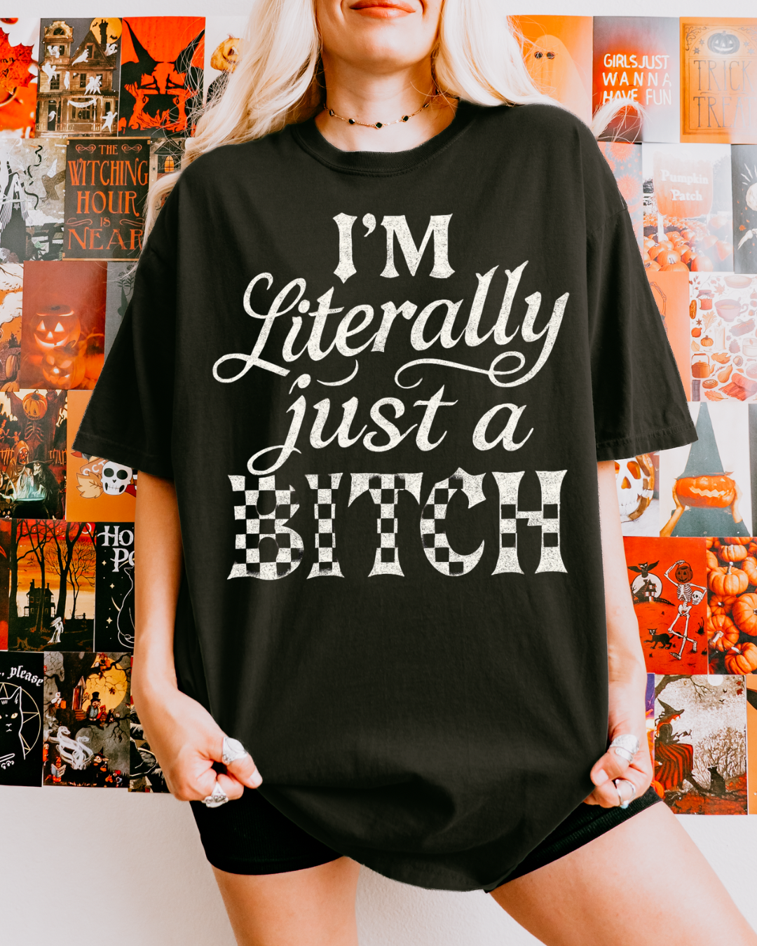 Just a bitch Garment-Dyed Humor T-Shirt