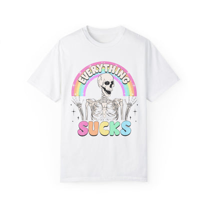 everything sucks Unisex Garment-Dyed T-shirt