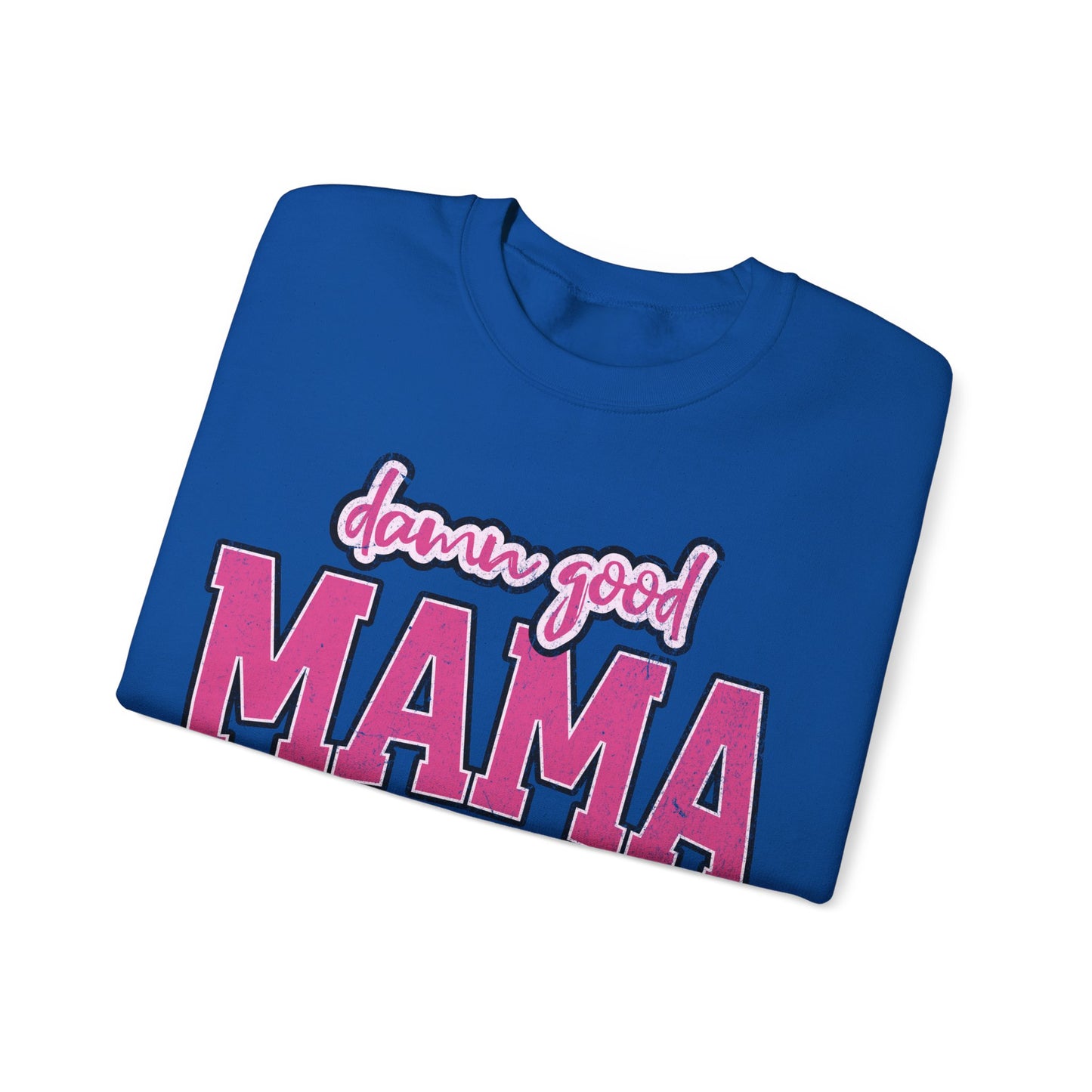 Damn good mama Unisex Heavy Blend™ Crewneck Sweatshirt