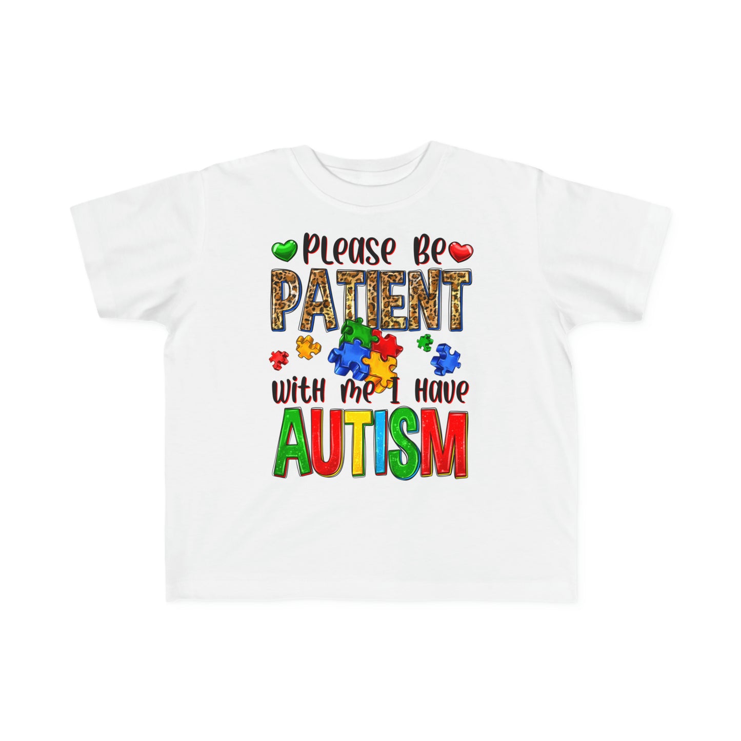 Please be patient I have autism Toddler's Fine Jersey Tee