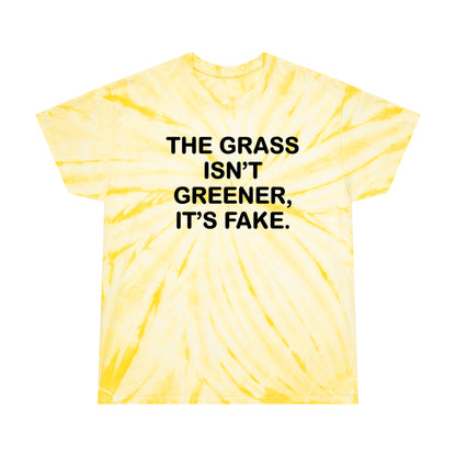 The grass isn’t greener Tie-Dye Tee, Cyclone