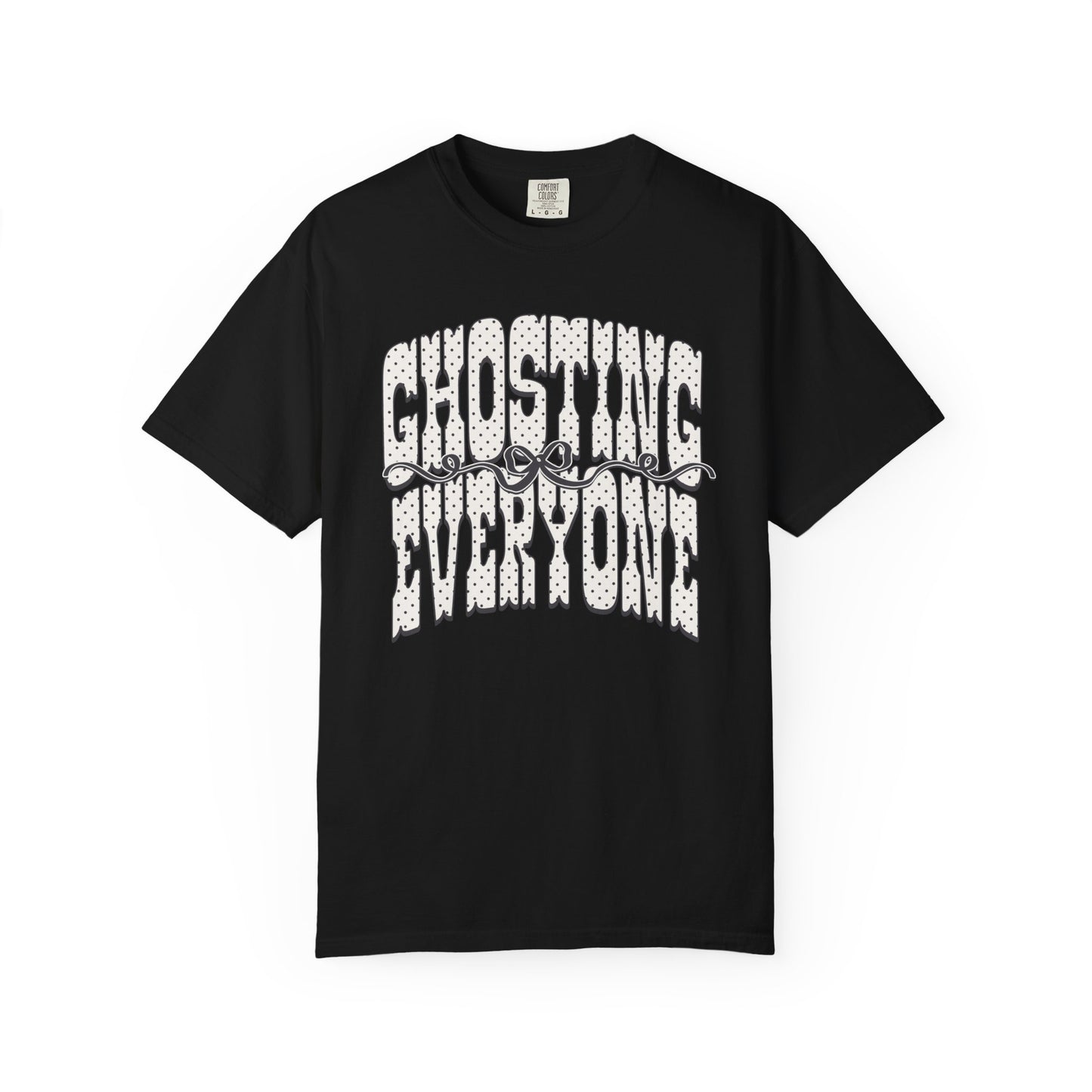Ghosting everyone Unisex Garment-Dyed T-shirt