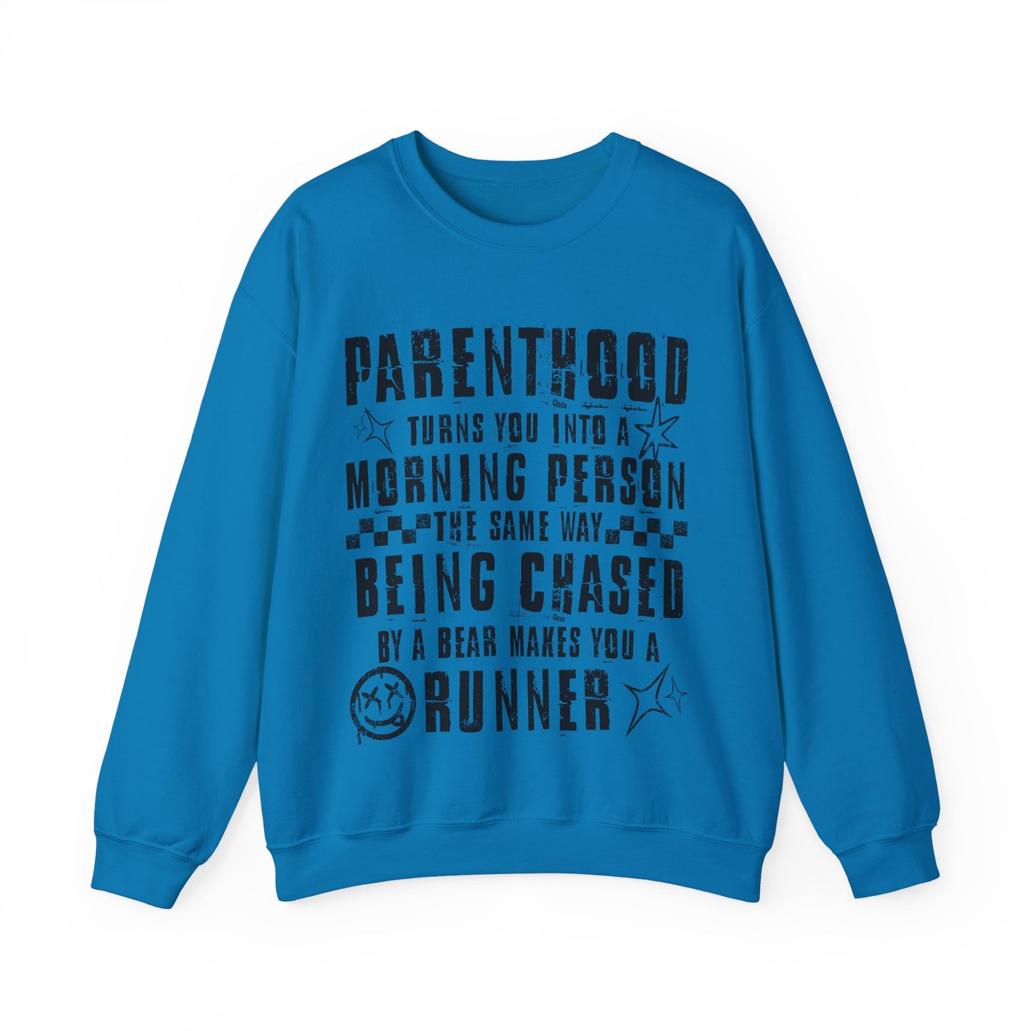 Parenthood Turns You Into a Morning Person crewneck sweatshirt