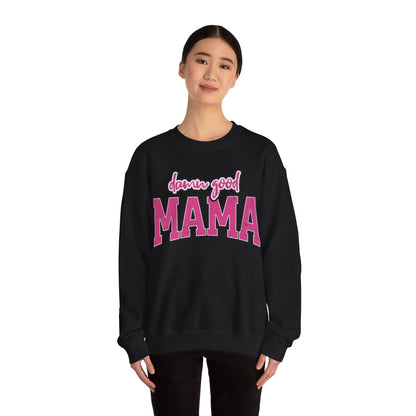 Damn good mama Unisex Heavy Blend™ Crewneck Sweatshirt