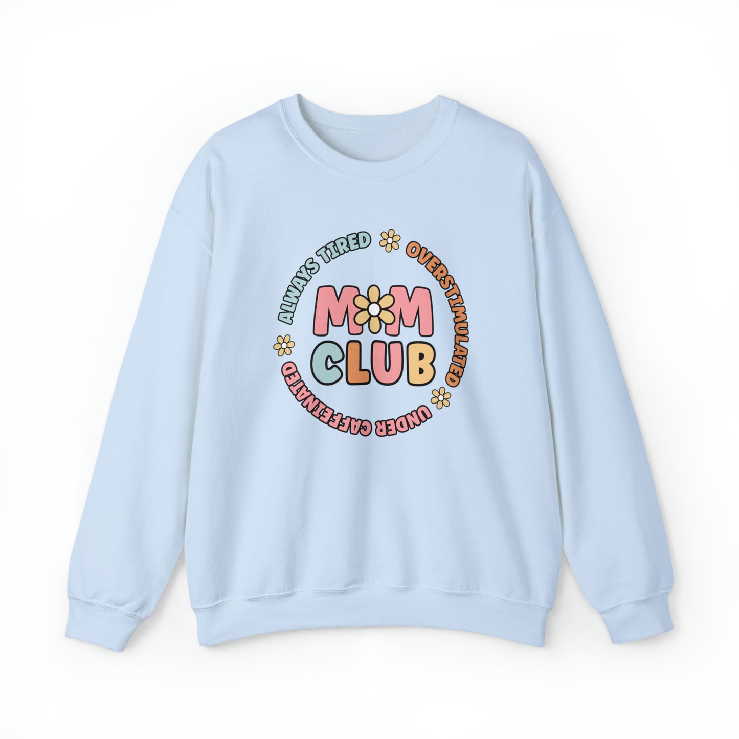 Mom club crewneck