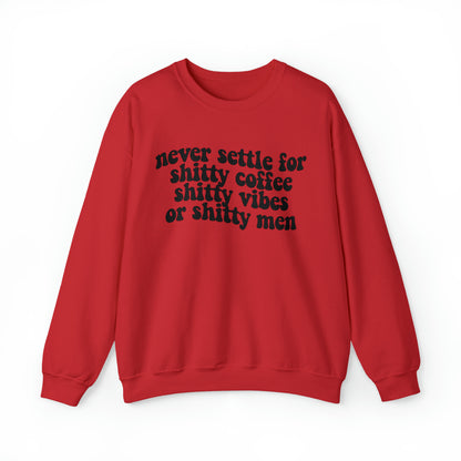 Never Settle Unisex Heavy Blend™ Crewneck Sweatshirt