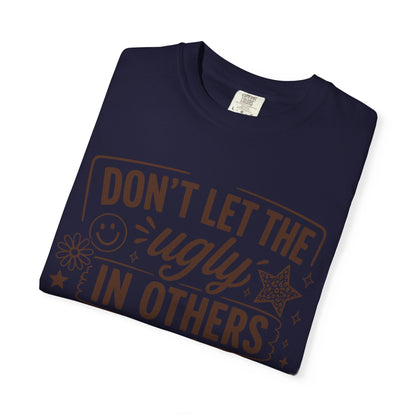 Don’t kill the beauty Unisex Garment-Dyed T-shirt