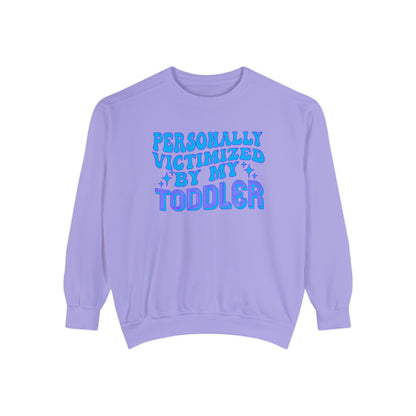 Victimized by toddler Unisex Garment-Dyed Sweatshirt