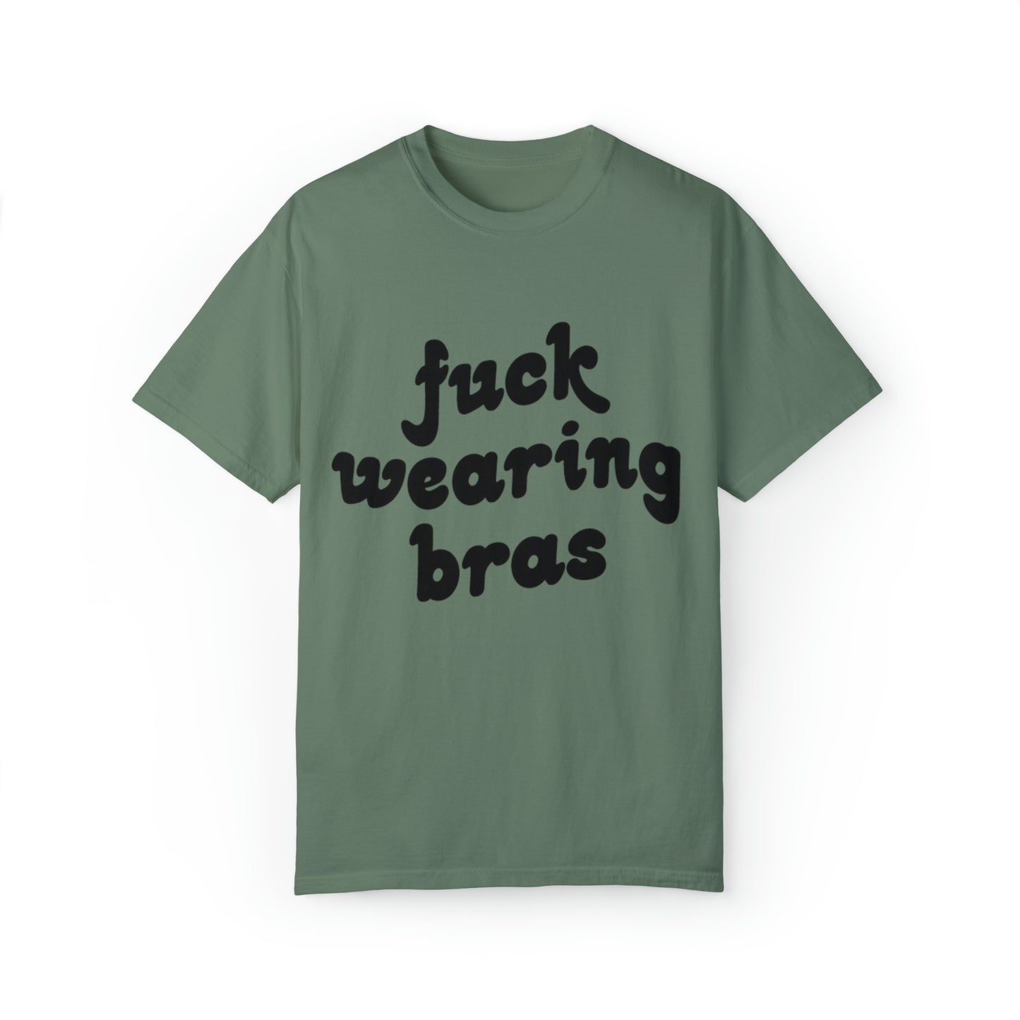 Fuck Bras Tee