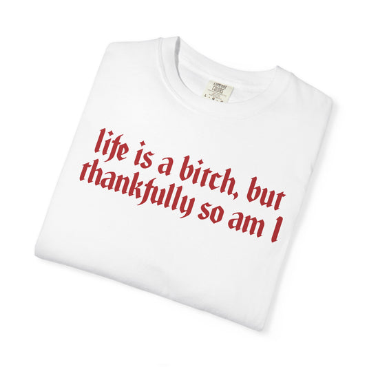 Life Is a Bitch Graphic Tee