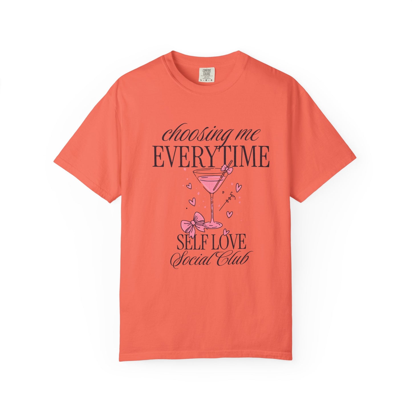 Self Love Tee — "Choosing Me Everytime" Graphic T-Shirt