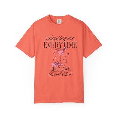 Self Love Tee — "Choosing Me Everytime" Graphic T-Shirt