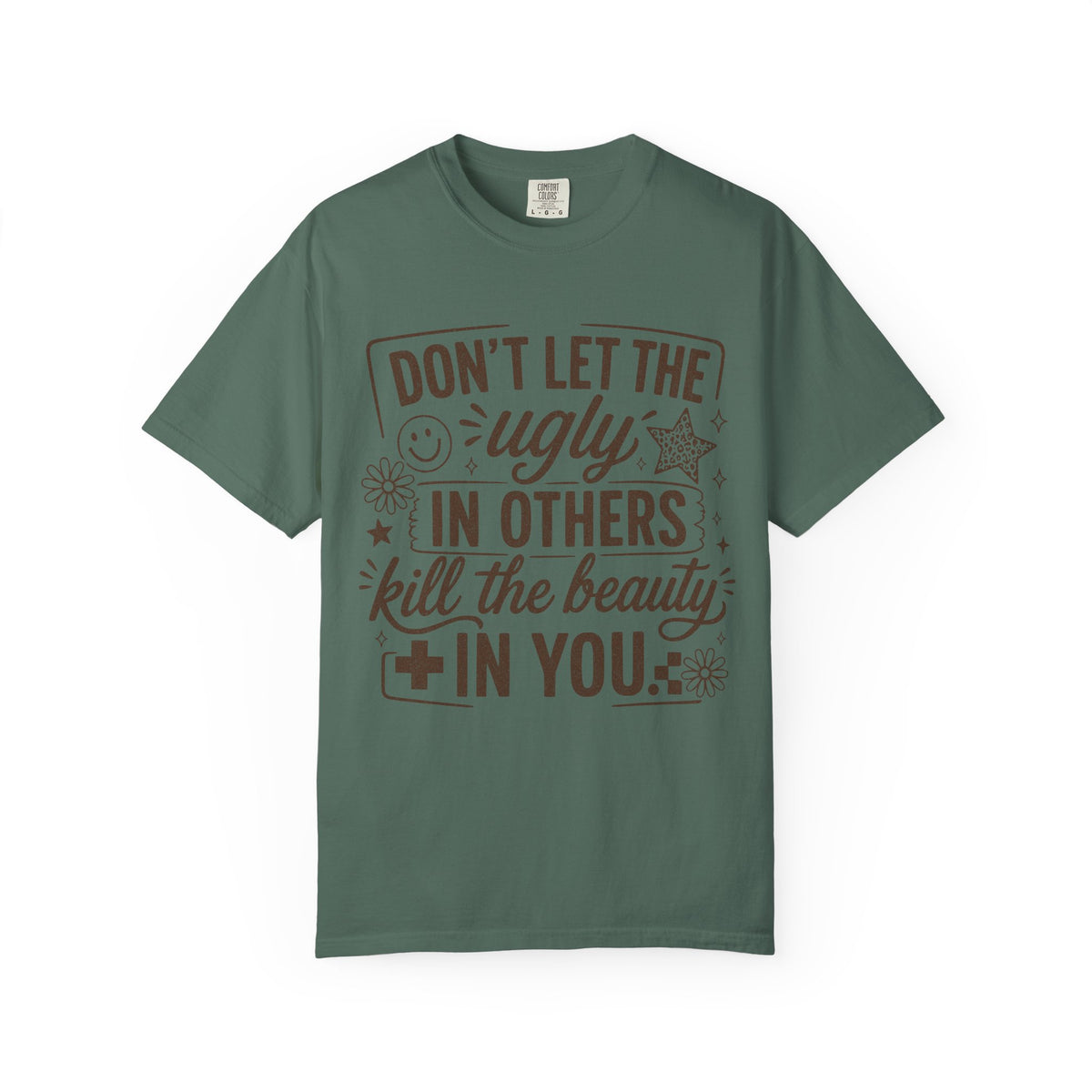 Don’t kill the beauty Unisex Garment-Dyed T-shirt