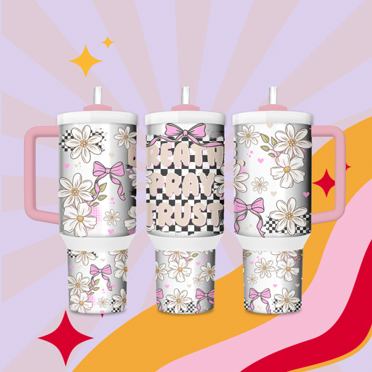 Breathe pray trust 40oz tumbler