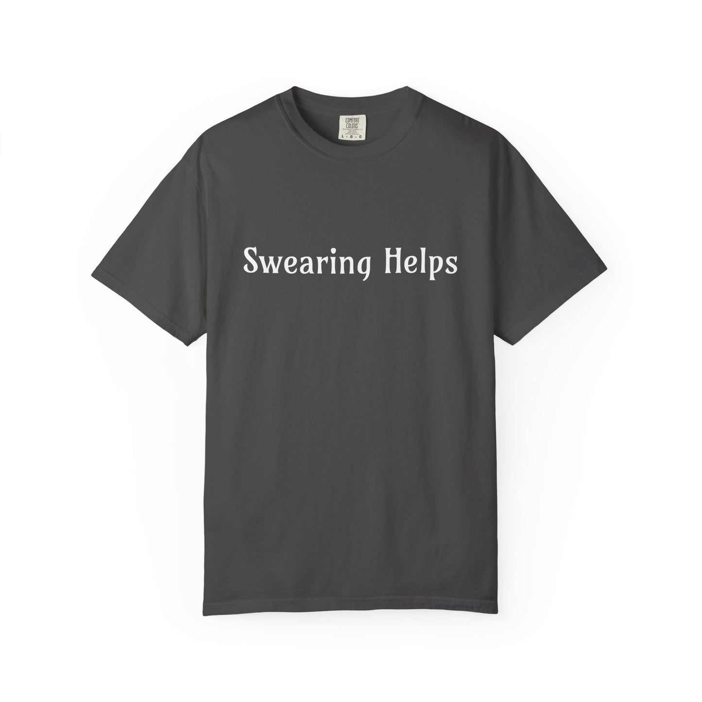 Swearing helps Unisex Garment-Dyed T-shirt