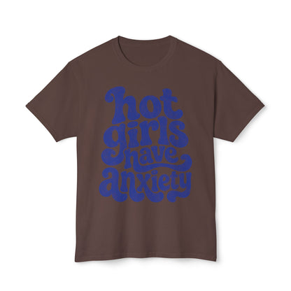 Hot girls and anxiety 
Unisex HD Cotton™ T-shirt